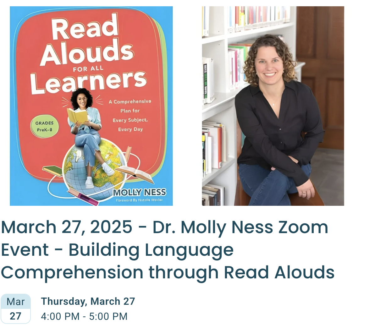 Building Language Comprehension through Read Alouds Dr. Molly Ness https://drmollyness.com/ Hosted by TRL-ME (The Reading League Maine) Co-hosted by TRL-NH (The Reading League New Hampshire), TRL-VT (The Reading League Vermont), and TRL-MA (The Reading League Massachusetts)